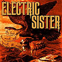 Electric Sister : The Lost Art of Rock and Roll